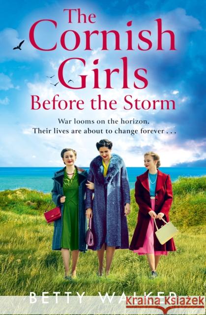The Cornish Girls Before the Storm Betty Walker 9780008715175 HarperCollins Publishers - książka
