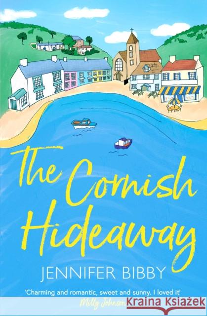 The Cornish Hideaway: 'A sun-drenched delight, an absolute joy!' HEIDI SWAIN Jennifer Bibby 9781398517813 Simon & Schuster Ltd - książka