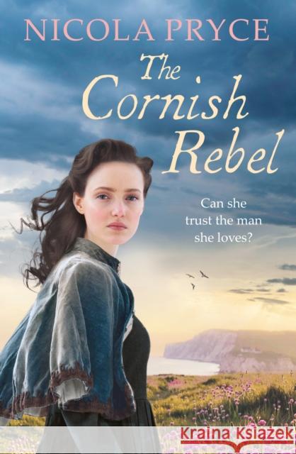 The Cornish Rebel Nicola (Author) Pryce 9781838959197 Atlantic Books - książka