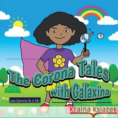 The Corona Tales with Galaxina A. MC 9781087967561 MC - książka