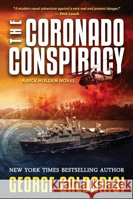The Coronado Conspiracy George Galdorisi 9781640620056 Braveship Books - książka