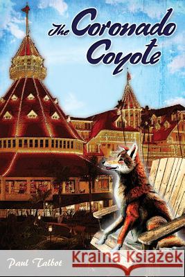 The Coronado Coyote Paul Talbot 9781492190790 Createspace - książka