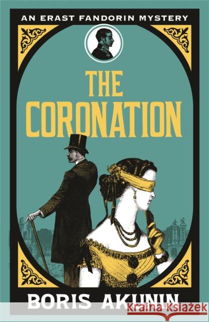 The Coronation: Erast Fandorin 7 Boris Akunin 9780753826966 Orion Publishing Co - książka