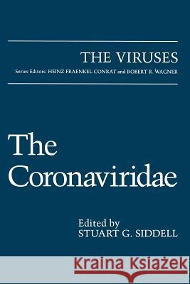 The Coronaviridae Stuart G. Siddell 9781489915337 Springer - książka