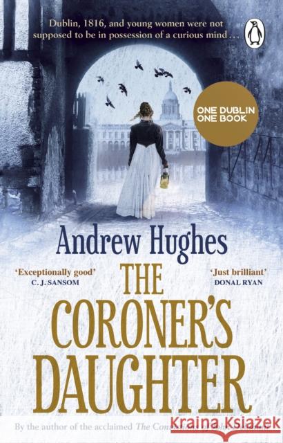 The Coroner's Daughter Andrew Hughes 9781781620212 Transworld Publishers Ireland Ltd - książka