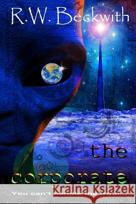The Corporate R.W. Beckwith 9781312991507 Lulu.com - książka