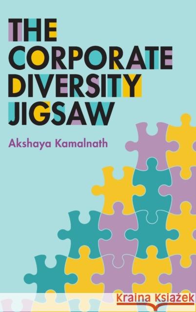 The Corporate Diversity Jigsaw Akshaya Kamalnath (Australian National University, Canberra) 9781316513033 Cambridge University Press - książka