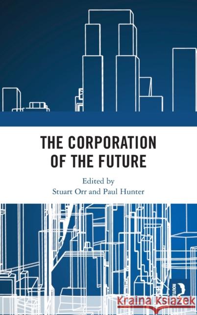 The Corporation of the Future  9781032025087 Taylor & Francis Ltd - książka