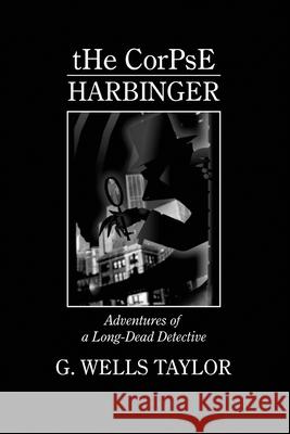 The Corpse - Harbinger G Wells Taylor 9798675355181 Independently Published - książka