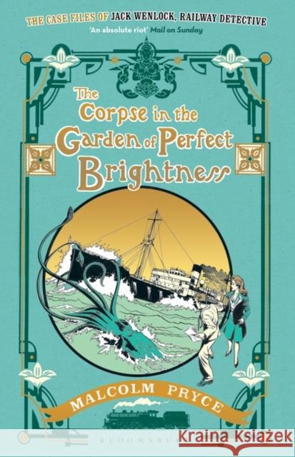 The Corpse in the Garden of Perfect Brightness Malcolm Pryce 9781408895276 Bloomsbury Publishing PLC - książka