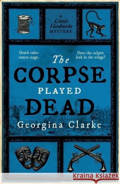The Corpse Played Dead Georgina Clarke 9780857308993 Verve Books - książka