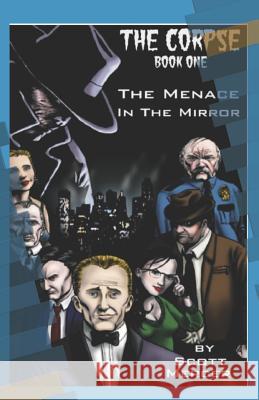 The Corpse: The Menace in the Mirror Scott Mercer 9781983277177 Independently Published - książka