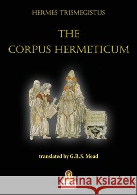The Corpus Hermeticum Hermes Trismegistus 9788831427364 Harmakis - książka