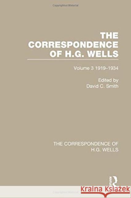 The Correspondence of H.G. Wells: Volume 3 1919-1934 David C. Smith 9780367765446 Routledge - książka