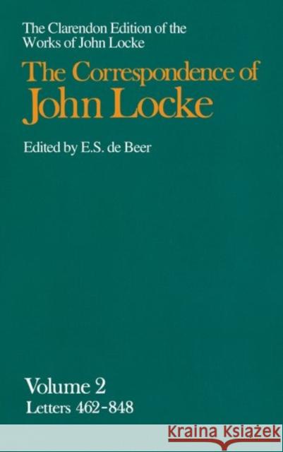 The Correspondence of John Locke: Volume 2: Letters 462-848 Locke, John 9780198245599 OXFORD UNIVERSITY PRESS - książka