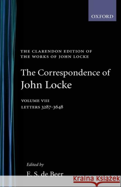 The Correspondence of John Locke: Volume 8: Letters 3287-3648 Locke, John 9780198245650 OXFORD UNIVERSITY PRESS - książka