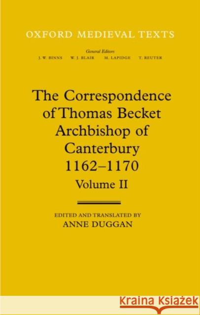The Correspondence of Thomas Becket, Archbishop of Canterbury 1162-1170  9780198222651 OXFORD UNIVERSITY PRESS - książka