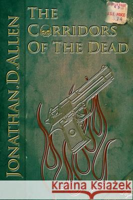 The Corridors of the Dead Jonathan D. Allen Celia Chung 9780615558615 Qwendellonia Publishing - książka