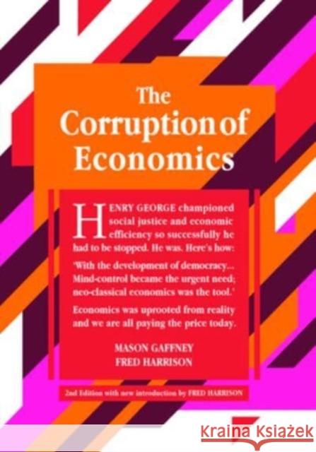 The Corruption of Economics: 2nd Edition Fred Harrison 9781916517004 Shepheard-Walwyn (Publishers) Ltd - książka