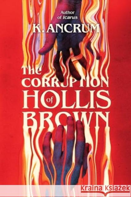 The Corruption of Hollis Brown K. Ancrum 9780063285835 HarperCollins - książka