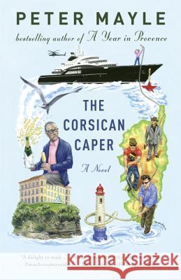 The Corsican Caper Peter Mayle 9780345804563 Vintage Books - książka