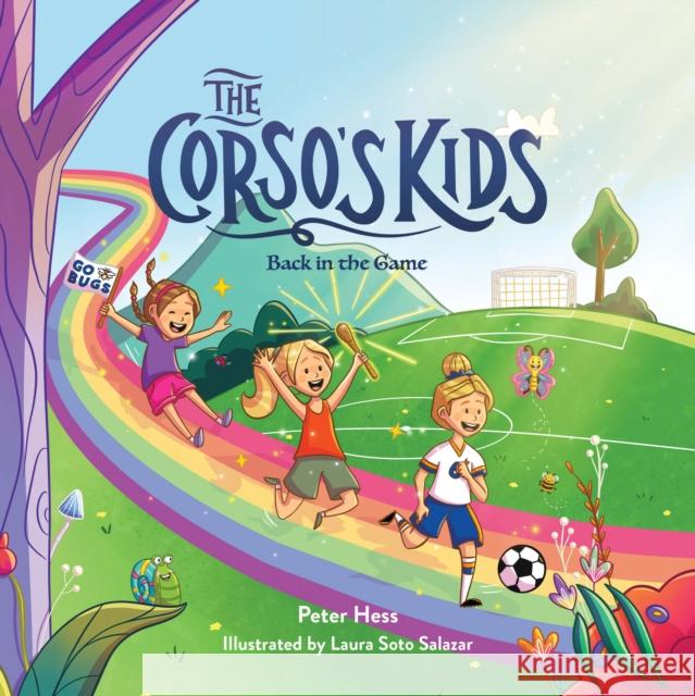The Corso\'s Kids: Back in the Game Peter Hess Laura Soto Salazar 9781938447761 Kayppin Media - książka