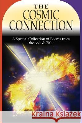 The Cosmic Connection: A Special Collection of Poems from the 6os & 70s Fler Beaumont 9781922691767 Busybird Publishing - książka