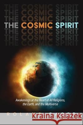 The Cosmic Spirit Roland Faber 9781725260658 Cascade Books - książka