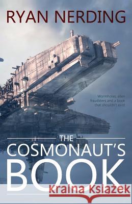 The Cosmonaut's Book Ryan Nerding 9780995713697 Proximate Dawn - książka