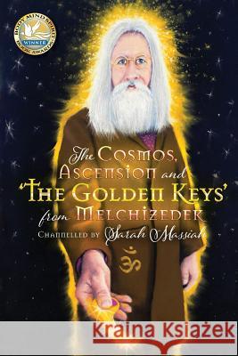 The Cosmos, Ascension and the Golden Keys from Melchizedek Sarah Massiah 9781912694051 Book Printing UK - książka