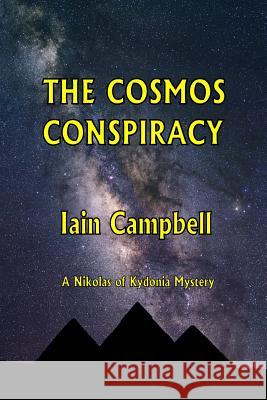 The Cosmos Conspiracy MR Iain Campbell 9781492848936 Createspace - książka