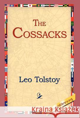 The Cossacks Leo Tolstoy 9781421809755 1st World Library - książka