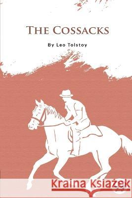 The Cossacks Leo Tolstoy   9789394973282 Double 9 Booksllp - książka