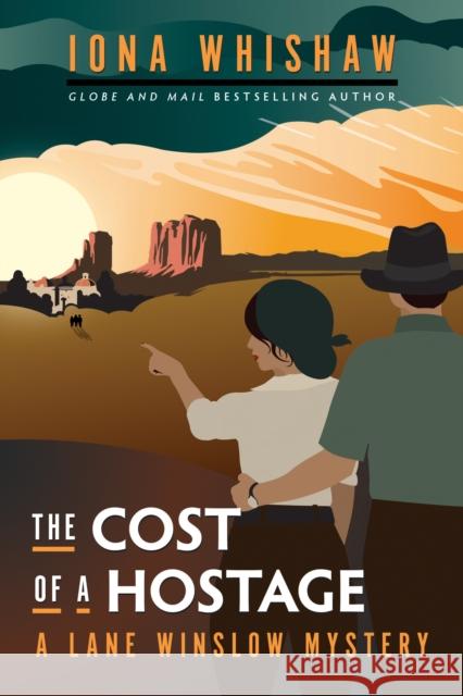 The Cost of a Hostage: A Lane Winslow Mystery Iona Whishaw 9781771514545 Touchwood Editions - książka