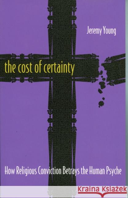 The Cost of Certainty Jeremy Young 9781561012329 Cowley Publications - książka