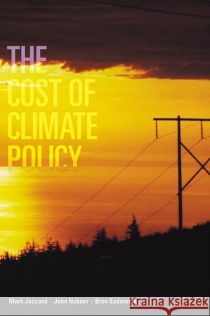 The Cost of Climate Policy Mark Kenneth Jaccard 9780774809511 University of Washington Press - książka