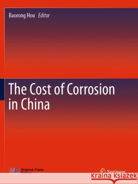 The Cost of Corrosion in China Baorong Hou 9789813293564 Springer - książka