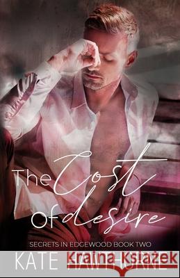 The Cost of Desire Kate Hawthorne 9781096845782 Independently Published - książka