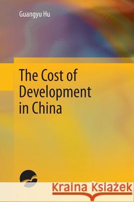 The Cost of Development in China Guangyu Hu 9789811350702 Springer - książka