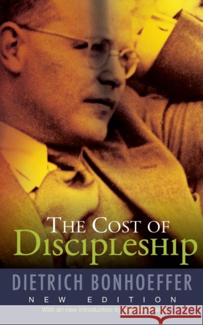 The Cost of Discipleship: New Edition Dietrich Bonhoeffer 9780334053408 SCM Press - książka