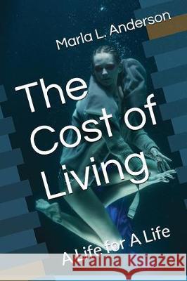 The Cost of Living Marla L. Anderson 9781983030901 Independently Published - książka