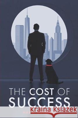 The Cost of Success Max a. Goldberg 9781089188476 Independently Published - książka