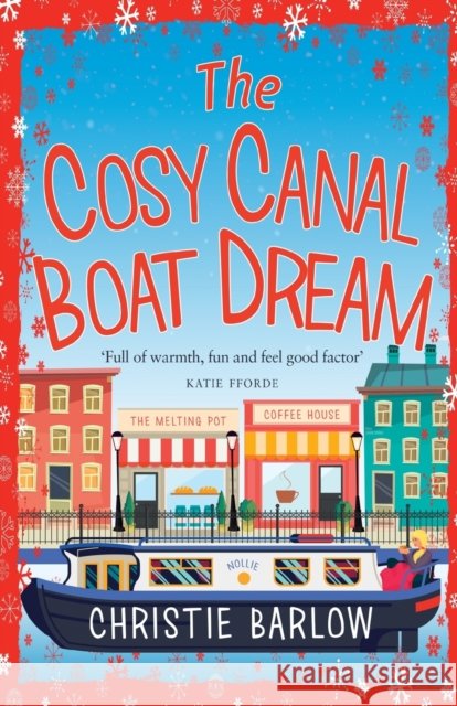 The Cosy Canal Boat Dream Barlow, Christie 9780008240905 HarperCollins Publishers - książka