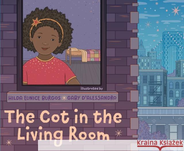 The Cot in the Living Room Hilda Eunice Burgos Gaby D'Alessandro 9780593110478 Kokila - książka