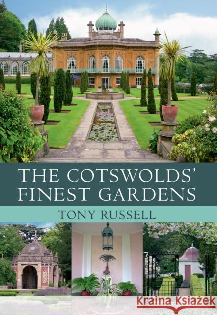 The Cotswolds' Finest Gardens Tony Russell 9781445614724  - książka