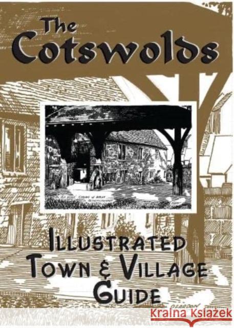 The Cotswolds illustrated Town & Village Guide Peter Reardon, Nicholas Reardon, Peter Reardon 9781901037098 Reardon Publishing - książka