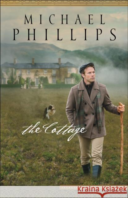 The Cottage Michael Phillips 9780764217494 Bethany House Publishers - książka