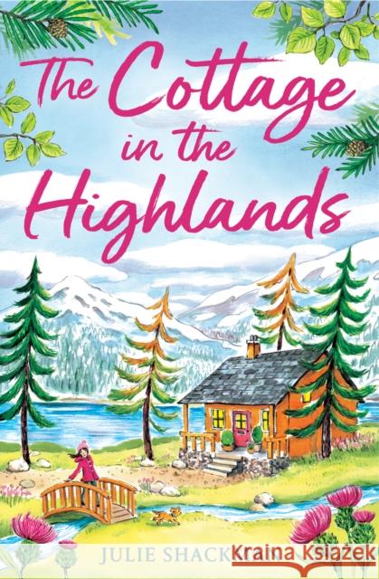 The Cottage in the Highlands Julie Shackman 9780008538965 HarperCollins Publishers - książka