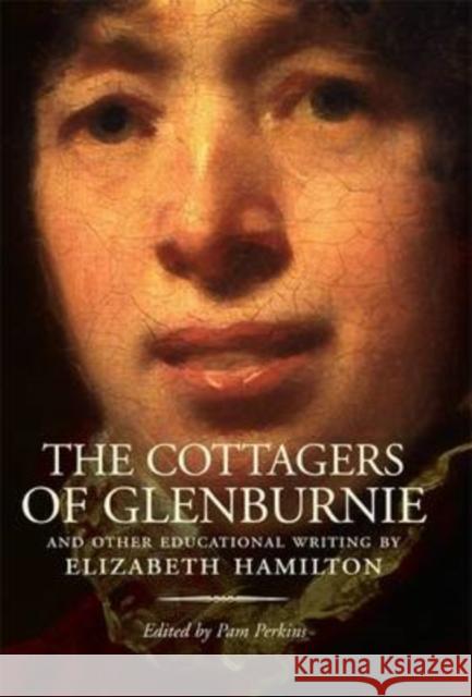 The Cottagers of Glenburnie: And Other Educational Writing Elizabeth Hamilton 9780948877865 Association for Scottish Literary Studies - książka