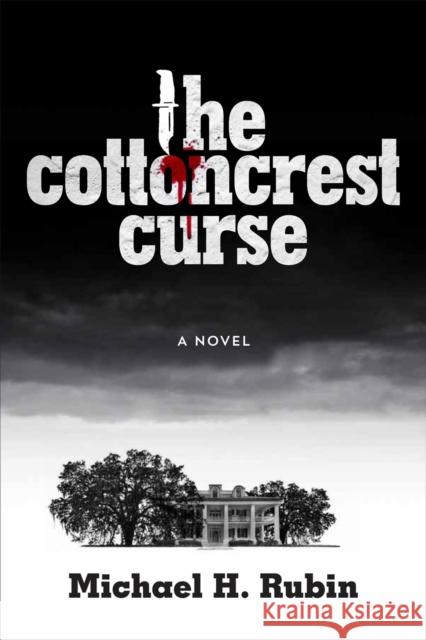 The Cottoncrest Curse Michael H. Rubin 9780807156186 Lsu233151 - książka